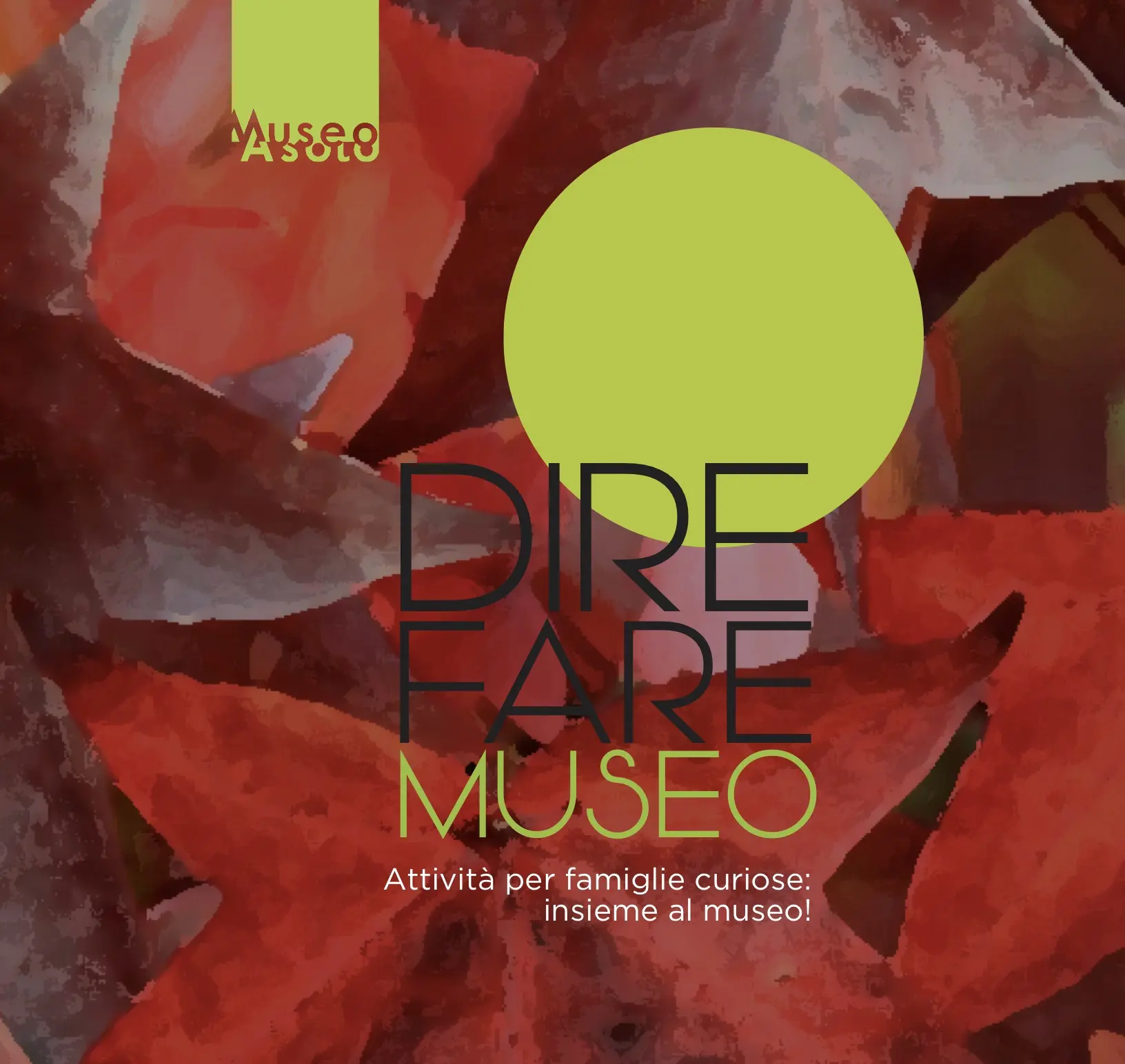 FOGLIE D’AUTORE /DIRE FARE MUSEO