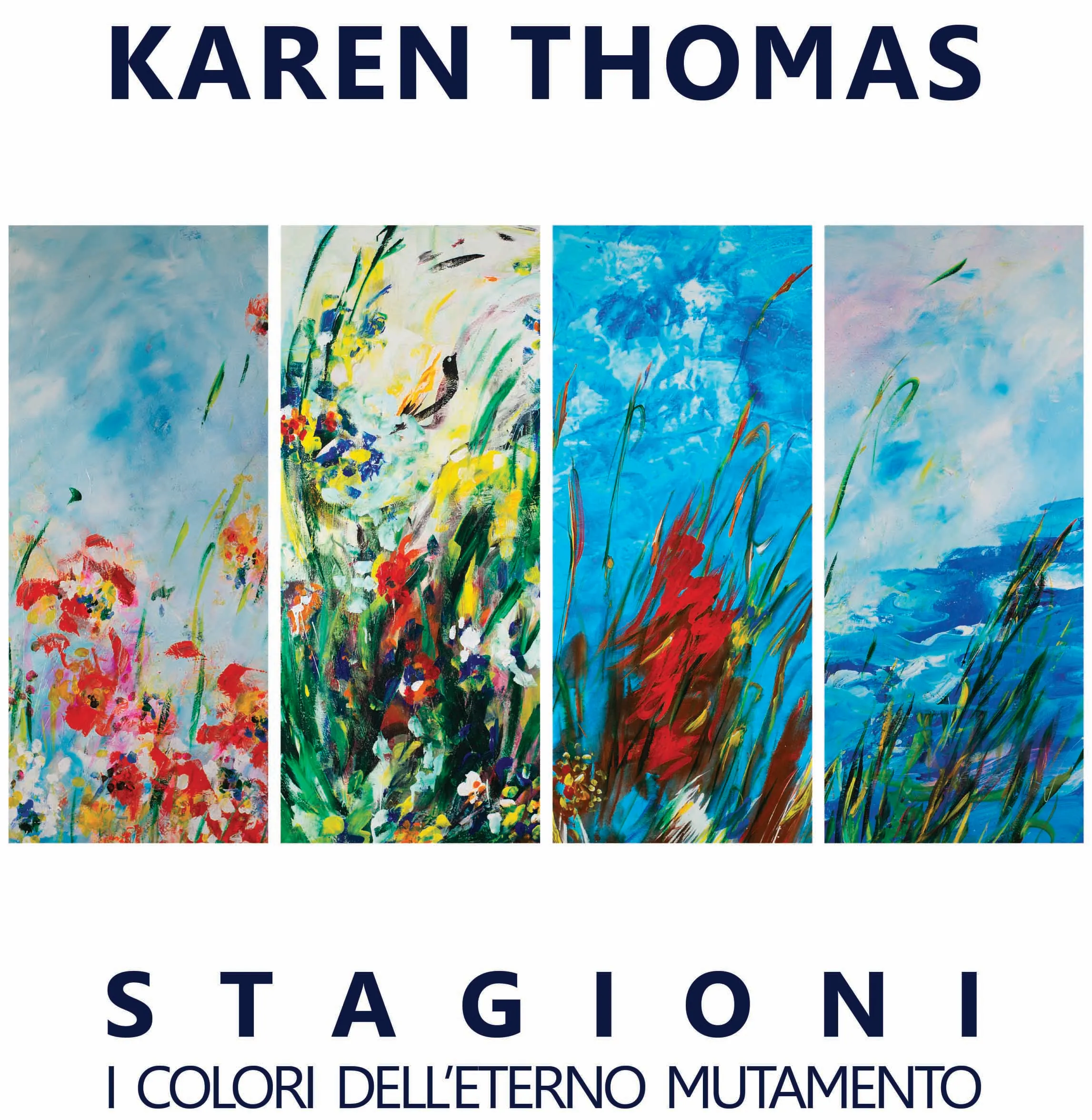 KAREN THOMAS / STAGIONI – I COLORI DELL’ETERNO MUTAMENTO 