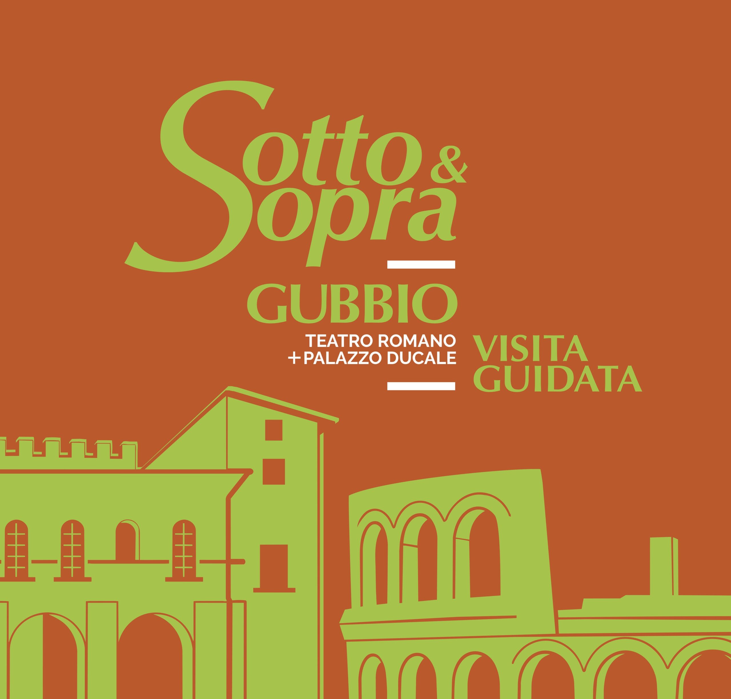 SOTTO&SOPRA | Teatro romano + Palazzo Ducale di Gubbio